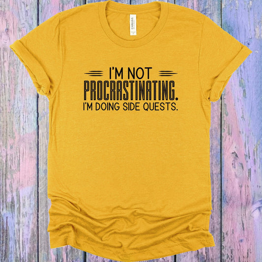 I'm Not Procrastinating Graphic Tee