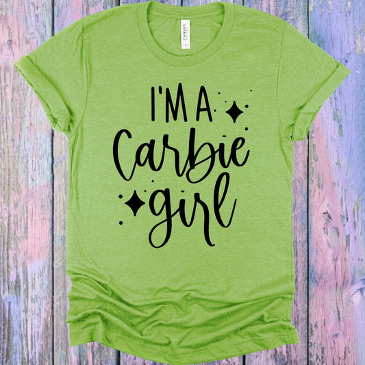I'm a Carbie Girl Graphic Tee