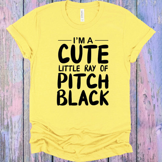 I'm a Cute Little Ray of Pitch Black Graphic Tee
