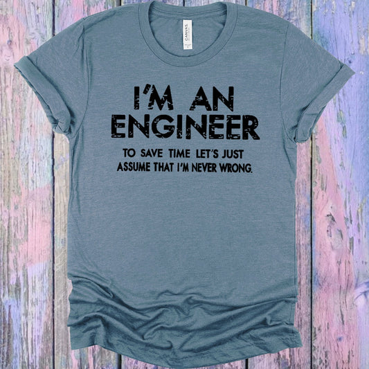 I'm an Engineer Graphic Tee