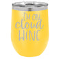 I'm on Cloud Wine 12 oz Polar Camel Wine Tumbler