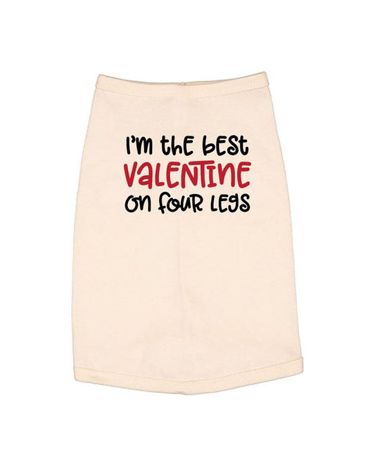 I'm the Best Valentine on Four Legs Dog Shirt
