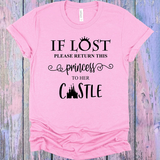 If Lost Please Return This Princess to Her Castle Graphic Tee