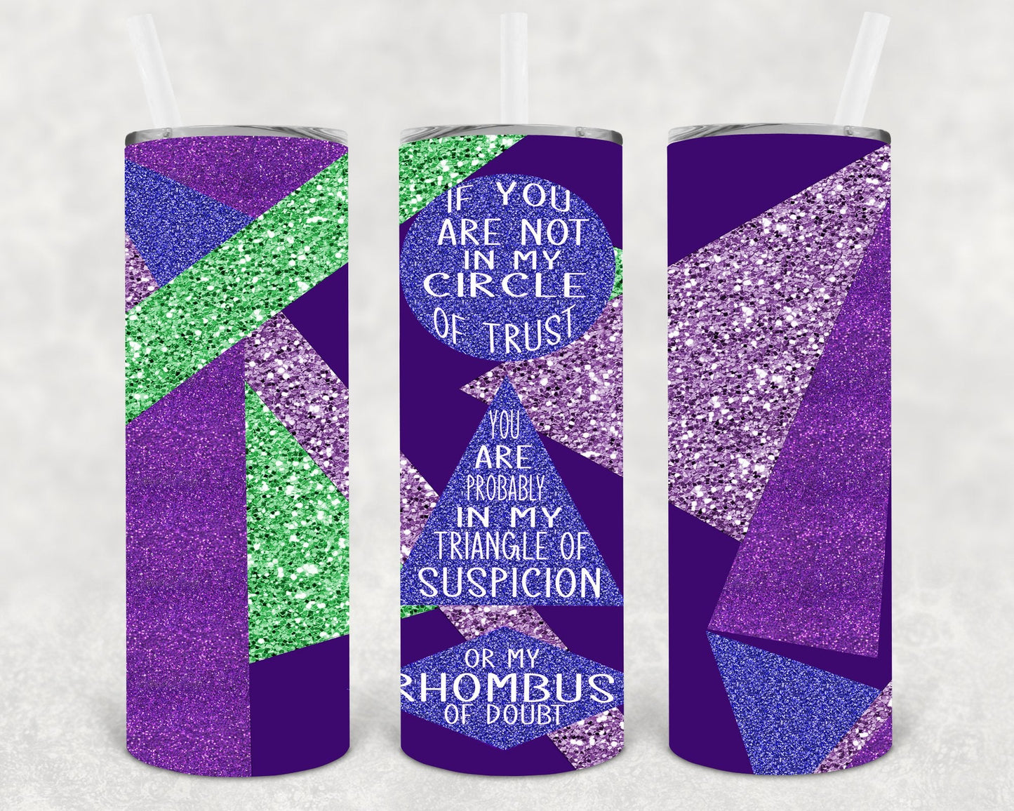 If You are Not in My Circle of Trust 20 oz Skinny Tumbler