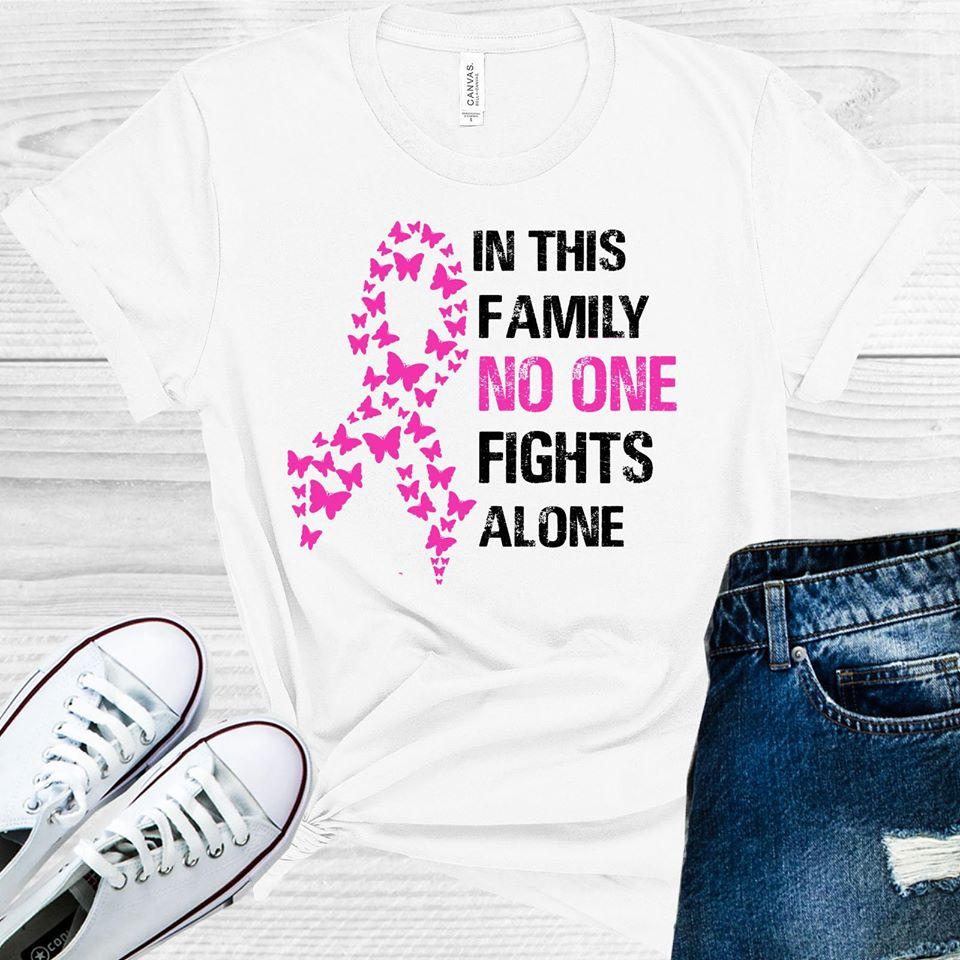 In This Family No One Fights Alone Graphic Tee