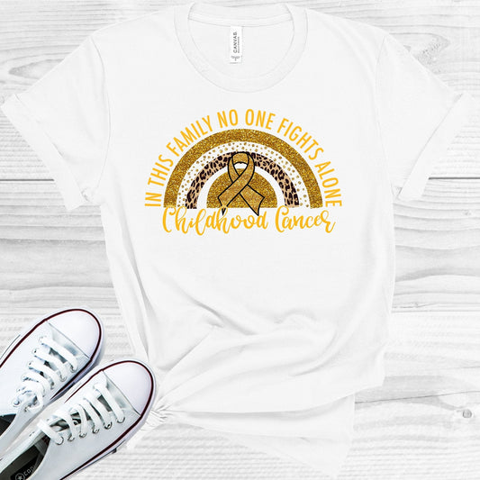 In This Family No One Fights Alone Childhood Cancer Graphic Tee
