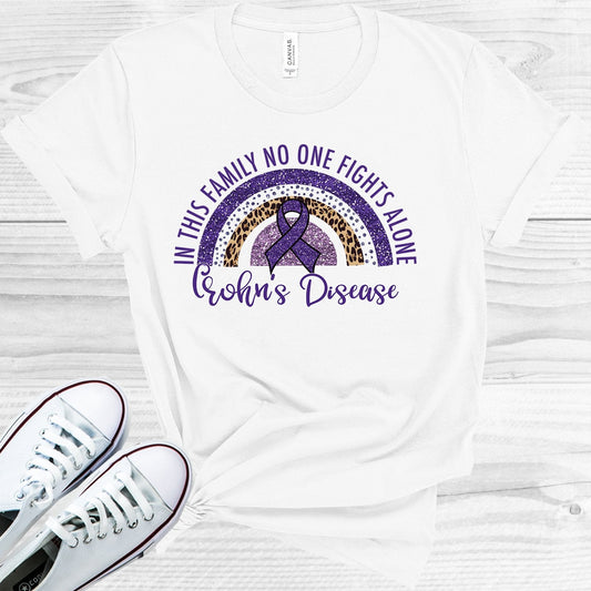In This Family No One Fights Alone Chron's Disease Graphic Tee