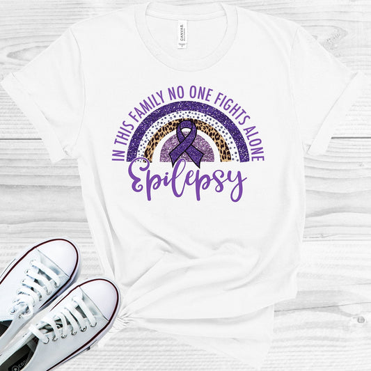 In This Family No One Fights Alone Epilepsy Graphic Tee
