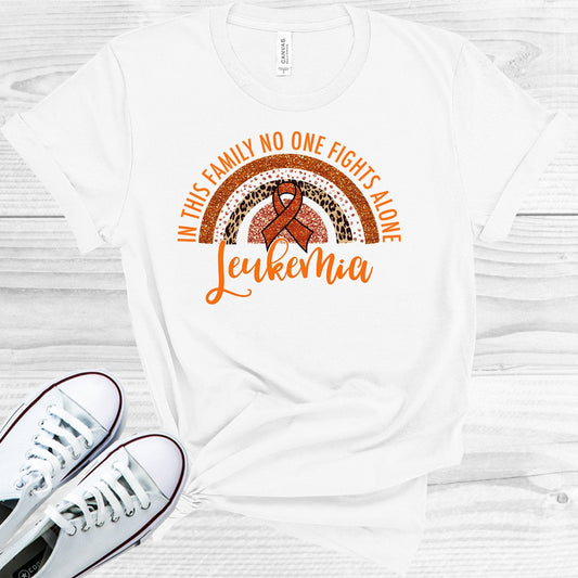In This Family No One Fights Alone Leukemia Graphic Tee