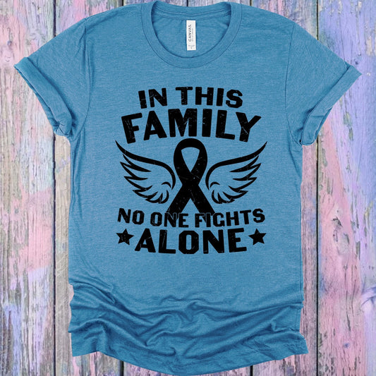 In This Family No One Fights Alone Graphic Tee