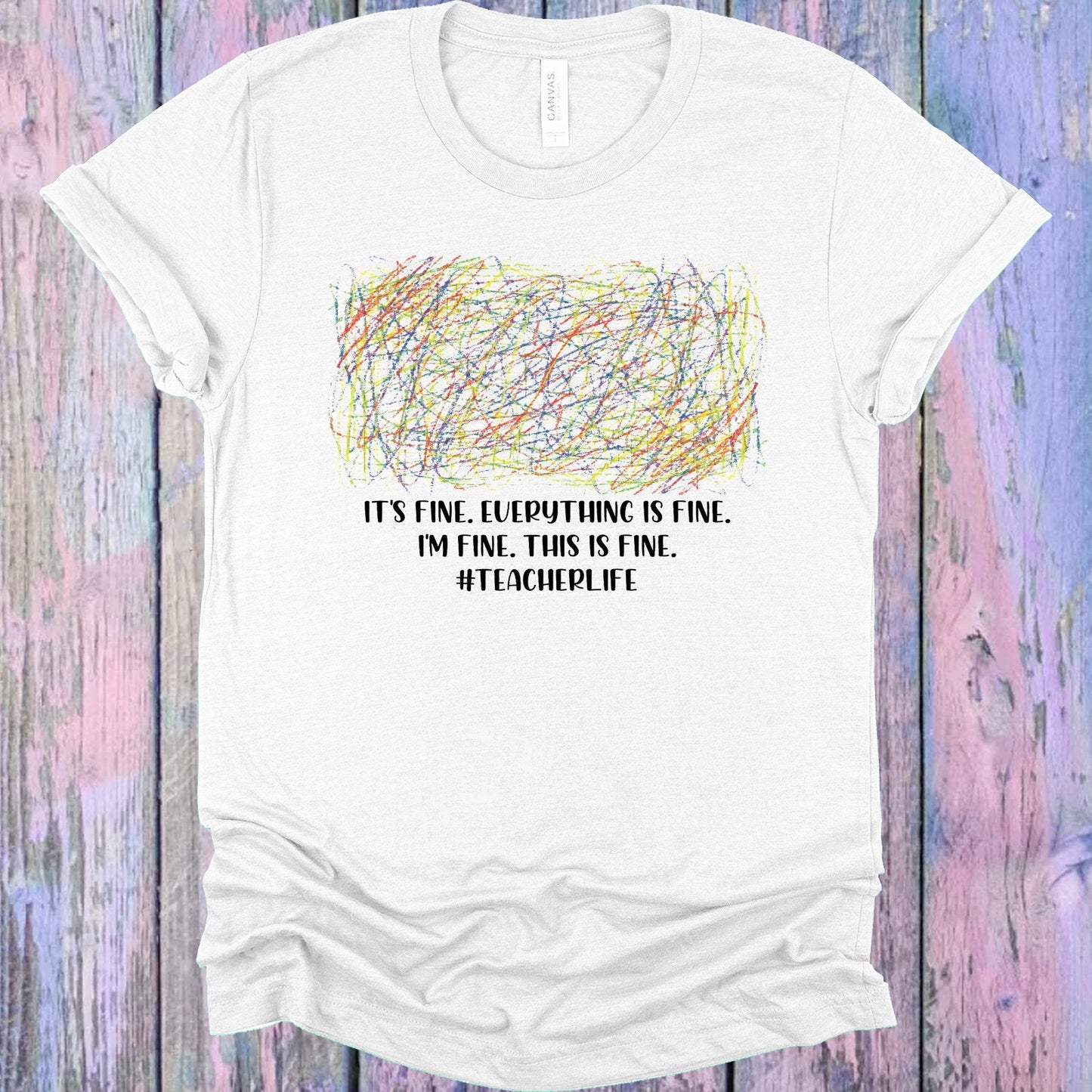 It's Fine Everything is Fine I'm Fine This is Fine Graphic Tee