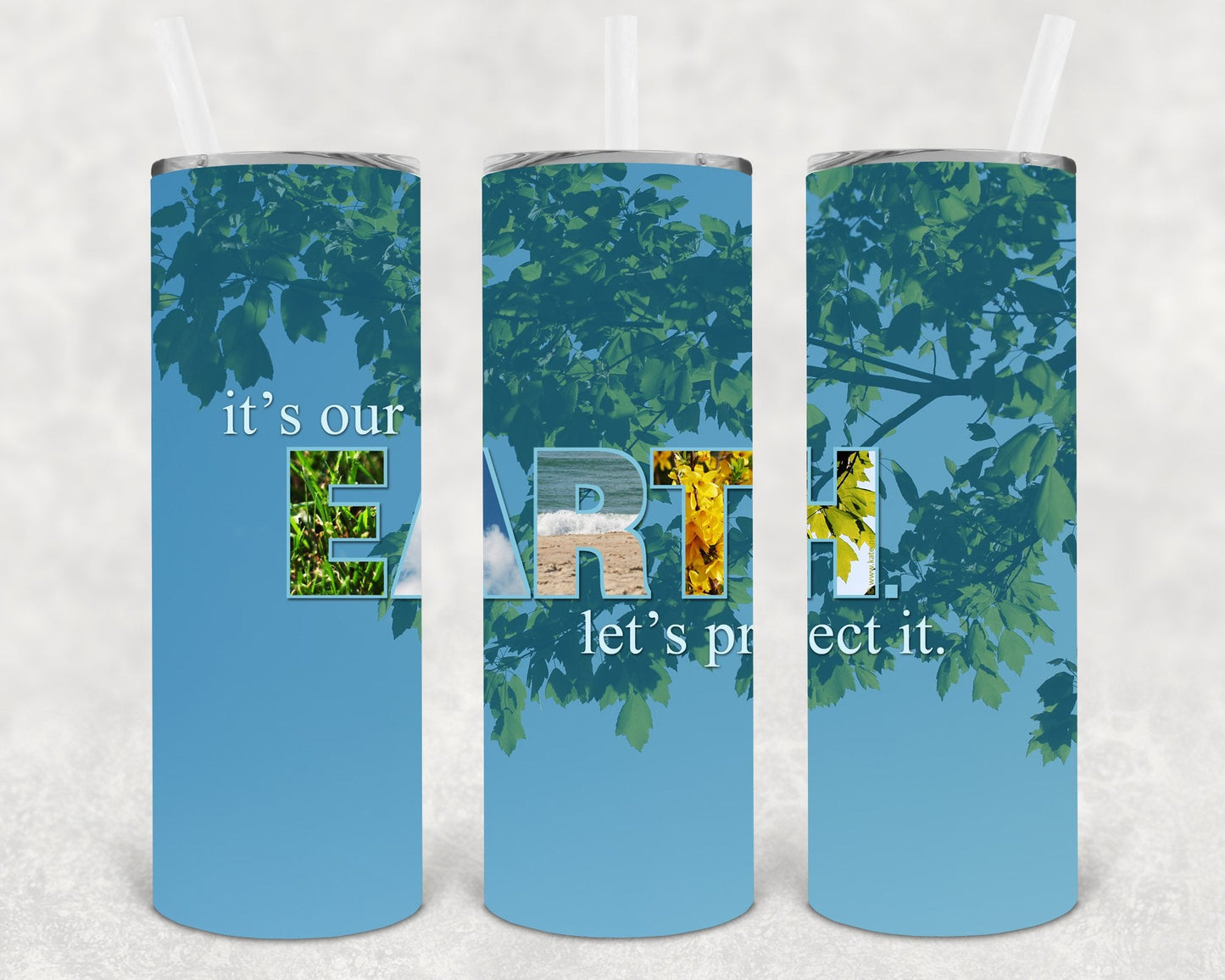 It's Our Earth Let's Protect It 20 oz Skinny Tumbler
