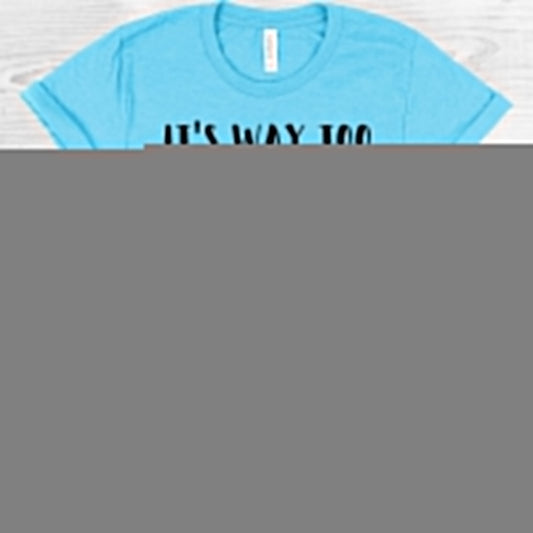It's Way Too Peopley Outside Graphic Tee