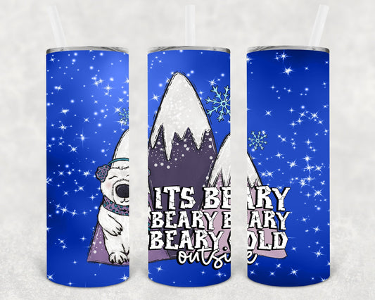 Its Beary Beary Beary Cold Outside 20 oz Skinny Tumbler