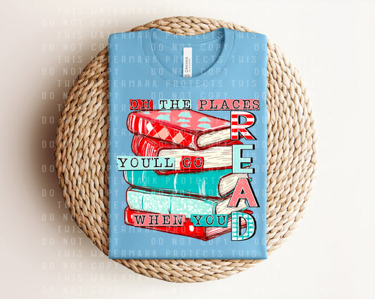 Oh the Places You'll Go When You Read Graphic Tee