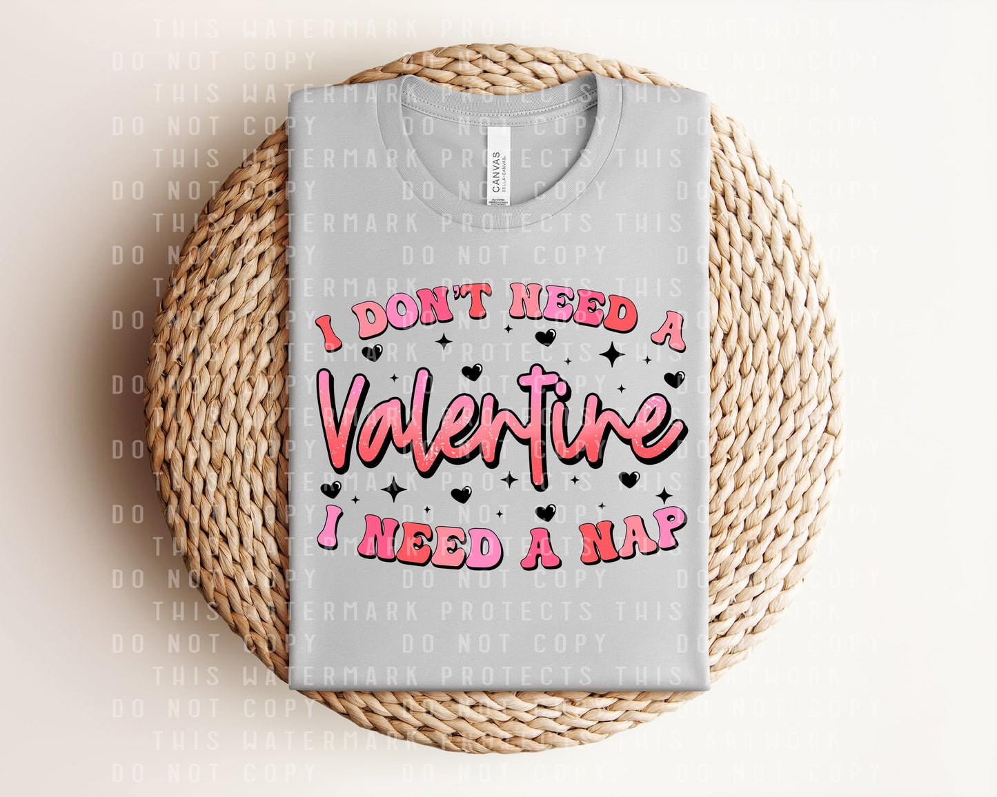 I Don't Need a Valentine Graphic Tee