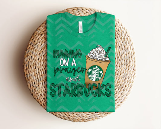 Running on a Prayer & Starbucks Graphic Tee