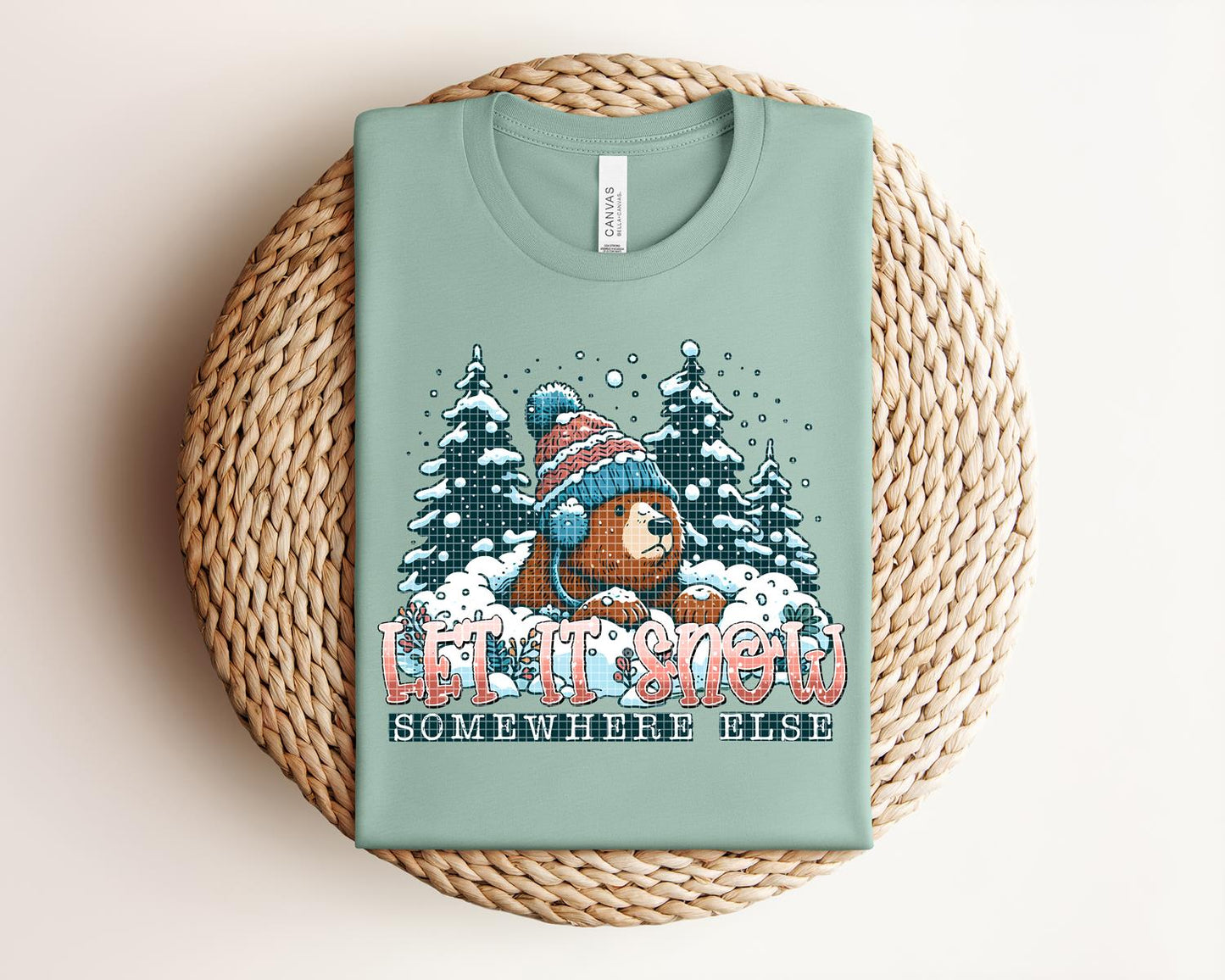 Let It Snow Somewhere Else Graphic Tee