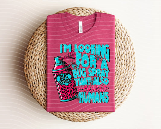 I'm Looking for a Bug Spray Graphic Tee