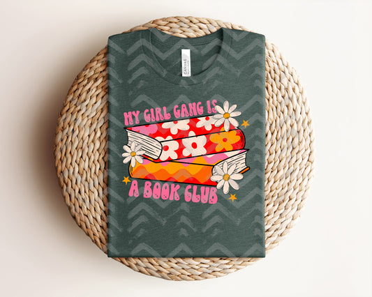 My Girl Gang is a Book Club Graphic Tee