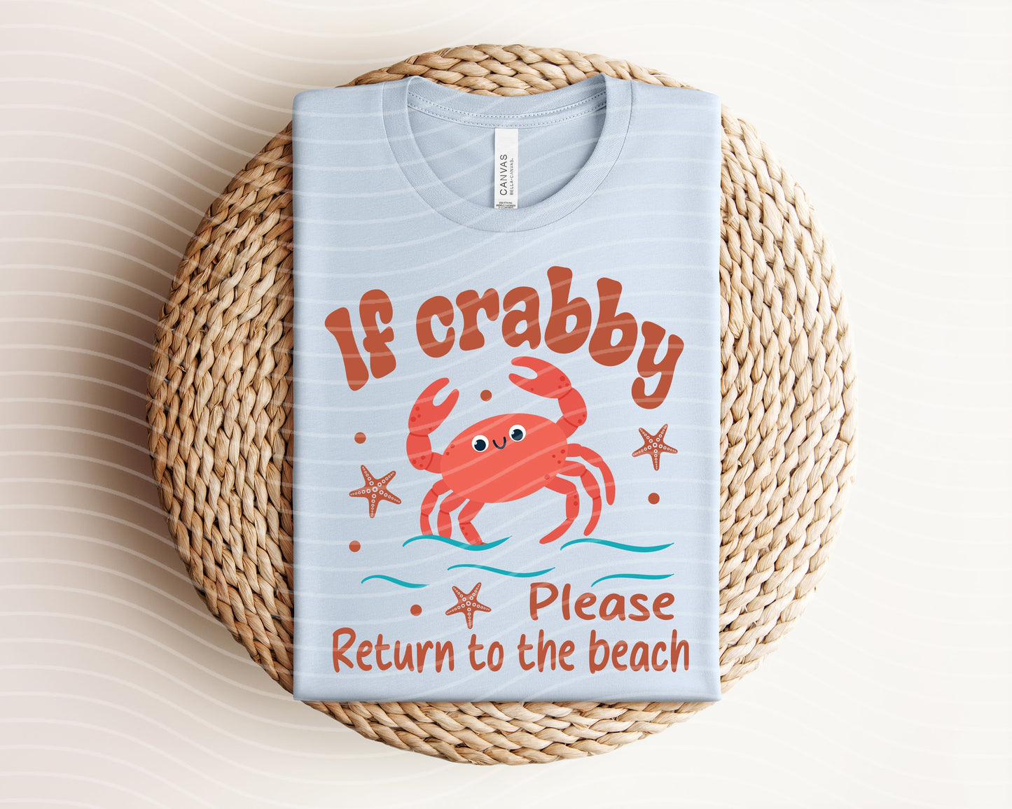 If Crabby Please Return to the Beach Graphic Tee