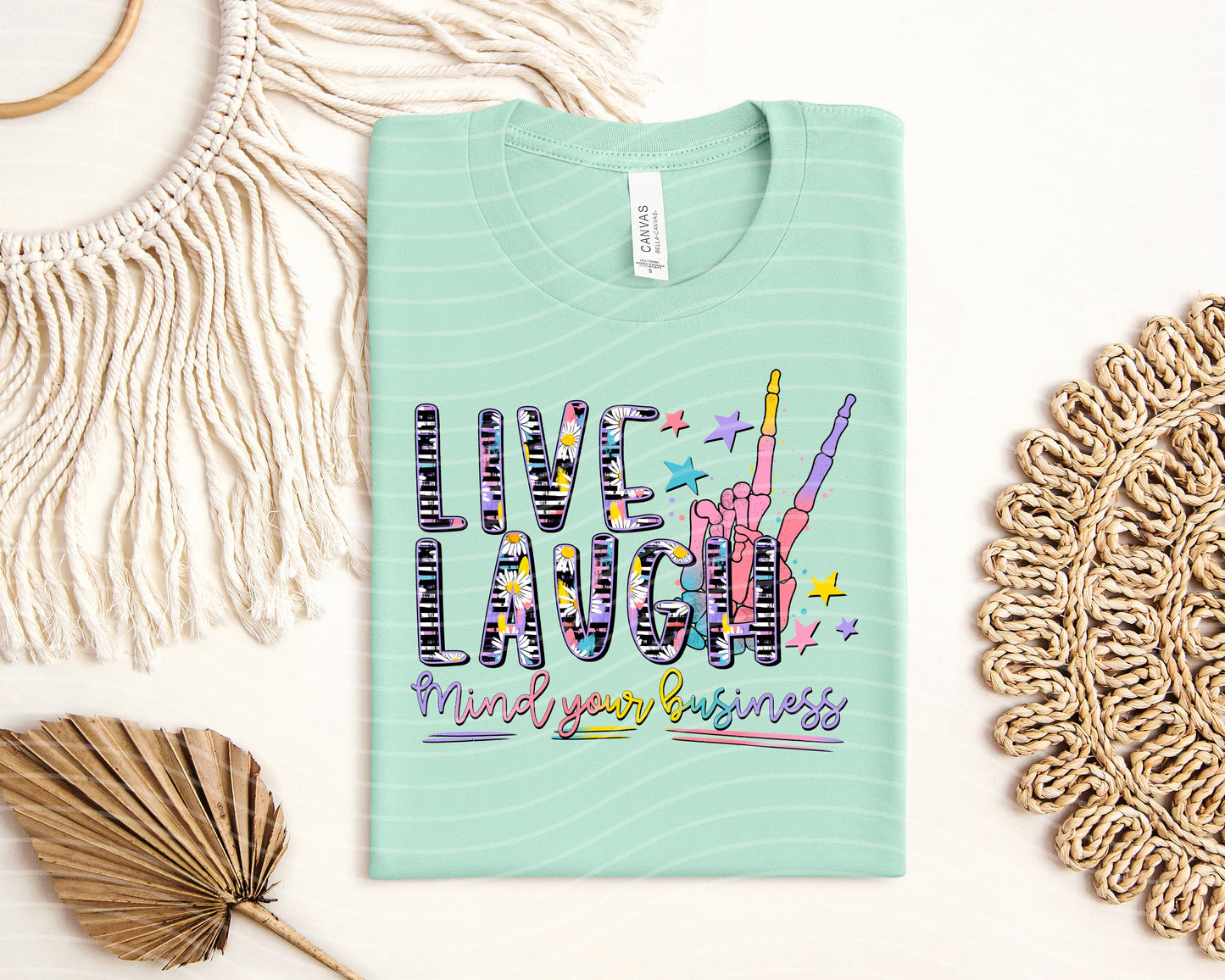 Live Laugh Mind Your Business Graphic Tee