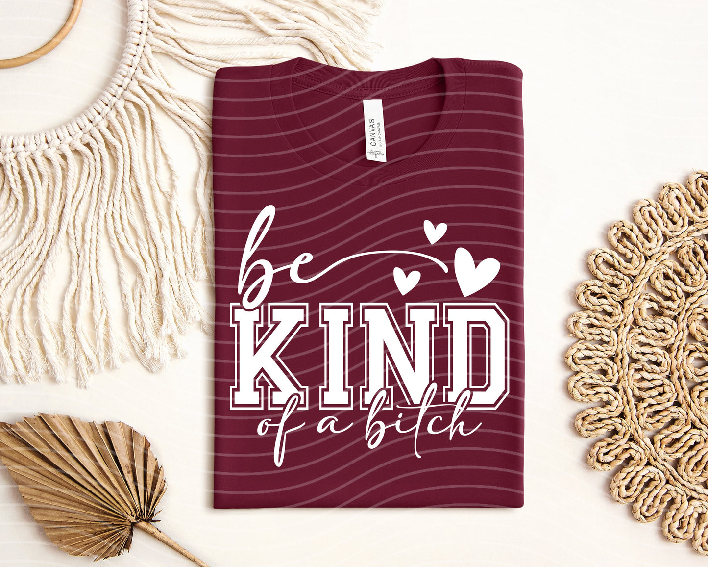 Be Kind of a B**** Graphic Tee