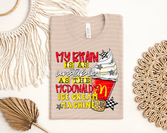 My Brain is as Unstable Graphic Tee