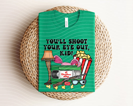 You'll Shoot Your Eye Out Graphic Tee
