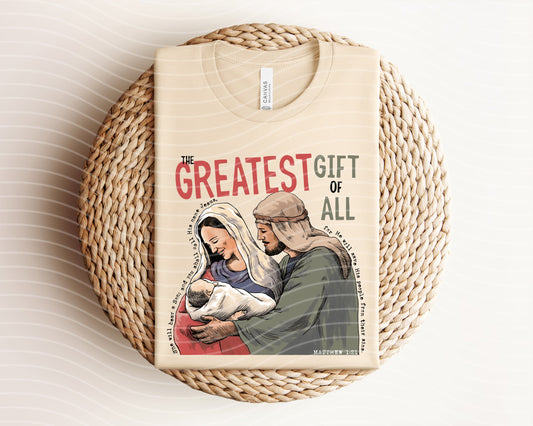 The Greatest Gift of All Graphic Tee