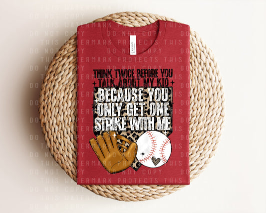 Think Twice Before You Talk About My Kid Graphic Tee