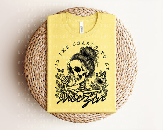 Tis the Season to Be Sneezin Graphic Tee