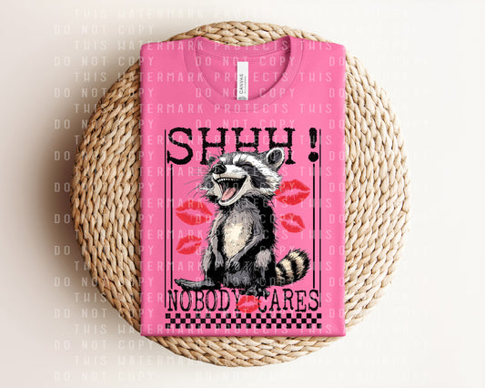 Shh Nobody Cares Graphic Tee