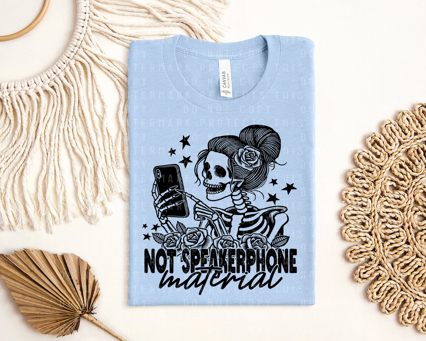 Not Speakerphone Material Graphic Tee