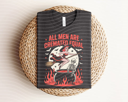 All Men are Cremated Equal Graphic Tee