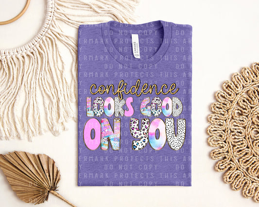 Confidence Looks Good on You Graphic Tee