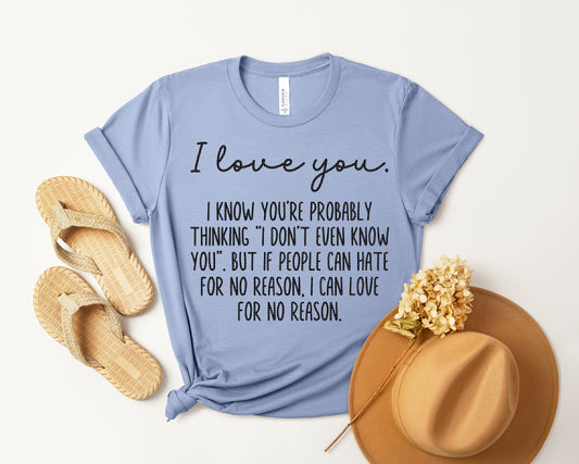 I Love You Graphic Tee