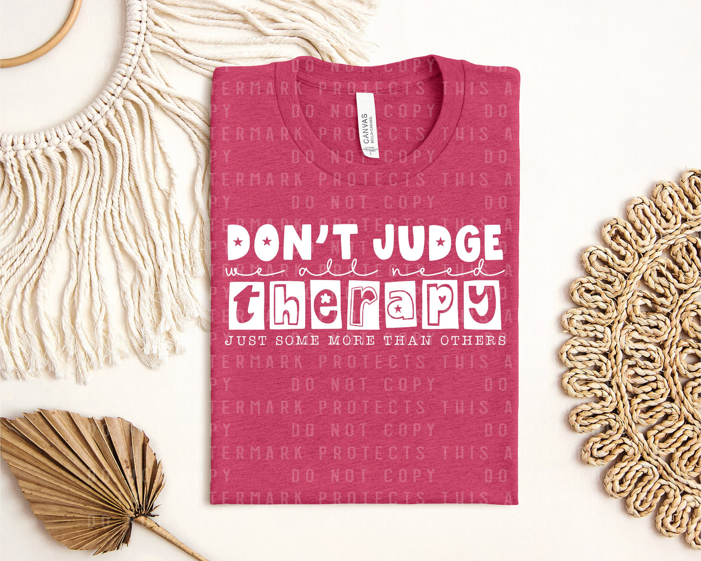 Don't Judge We All Need Therapy Graphic Tee