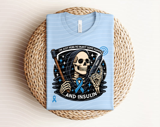 I'm Just Here to Inject Some Humor Graphic Tee