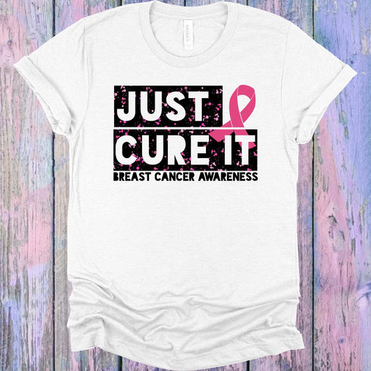 Just Cure It Breast Cancer Awareness Graphic Tee