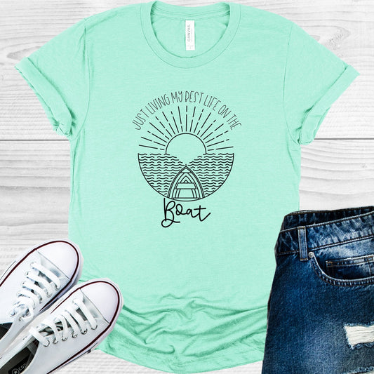 Just Living My Best Life on the Boat Graphic Tee