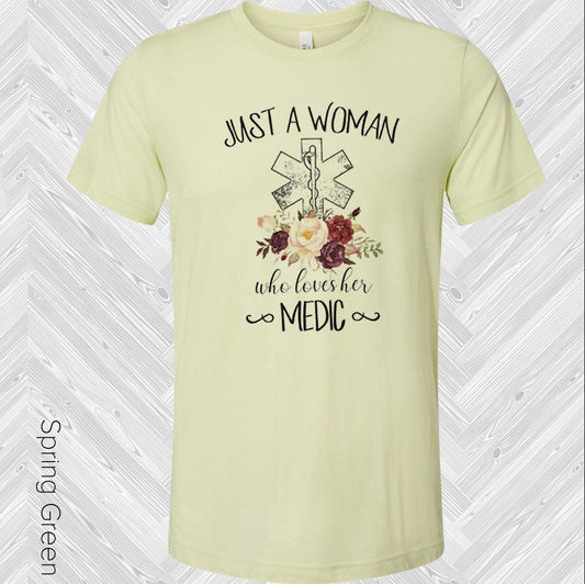 Just a Woman Who Loves Her Medic Graphic Tee