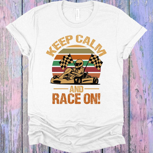 Keep Calm and Race On Graphic Tee