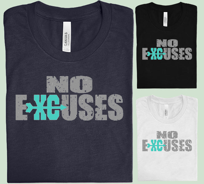 No Excuses - Graphic Tee