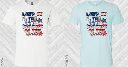 Land of the Free Because of the Brave Graphic Tee