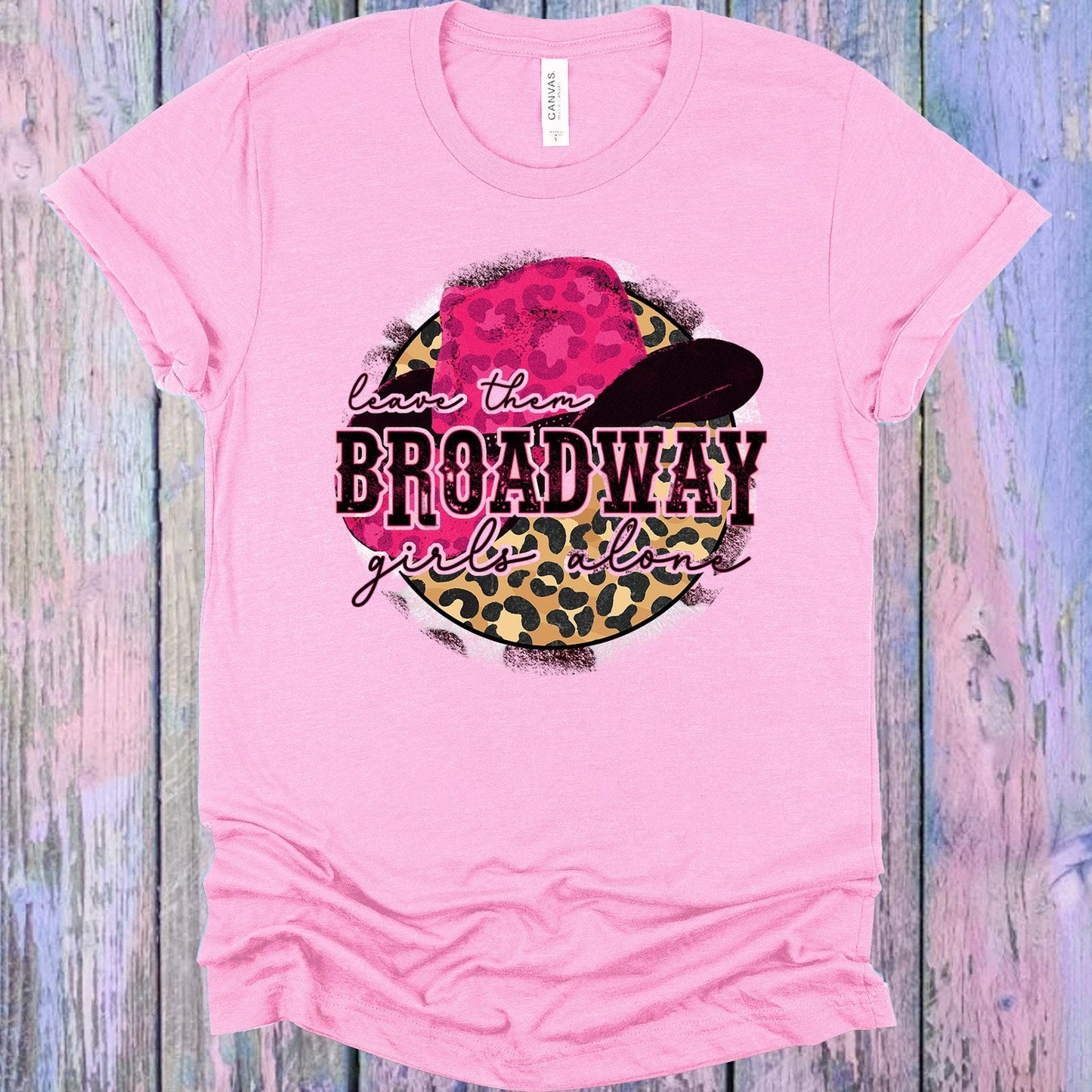 Leave Them Broadway Girls Alone Graphic Tee