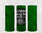 Lestrange Black Tea 20 oz Skinny Tumbler