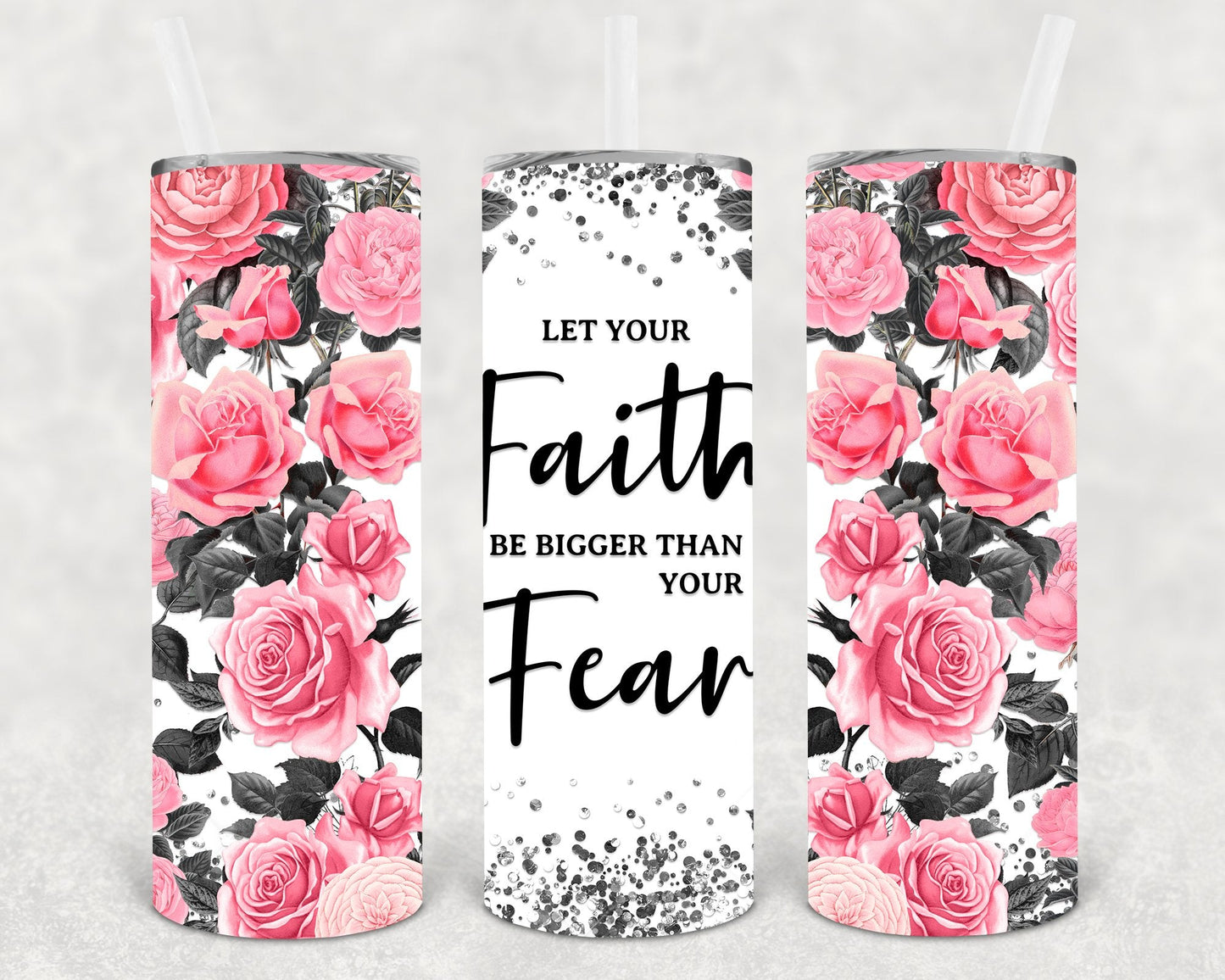 Let Your Faith Be Bigger Than Your Fear 20 oz Skinny Tumbler