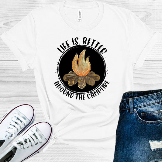 Life is Better Around the Campfire Graphic Tee