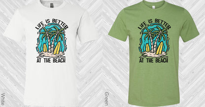 Life is Better at the Beach Graphic Tee